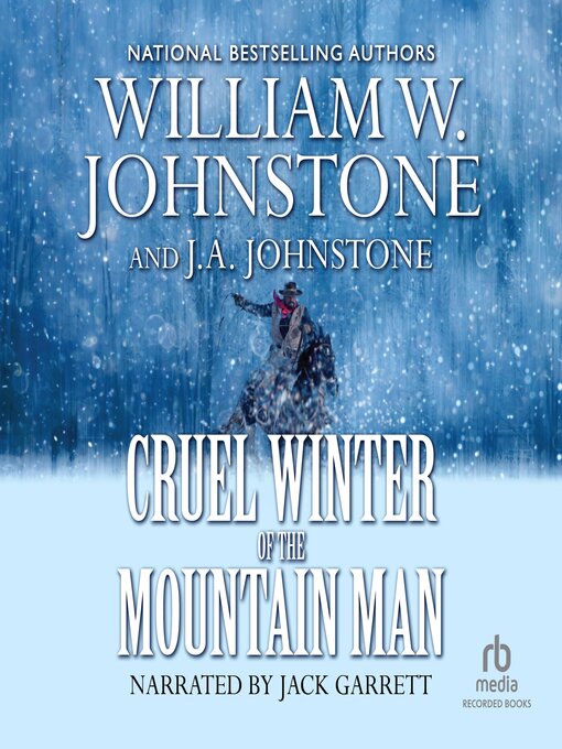 Title details for Cruel Winter of the Mountain Man by William W. Johnstone - Available